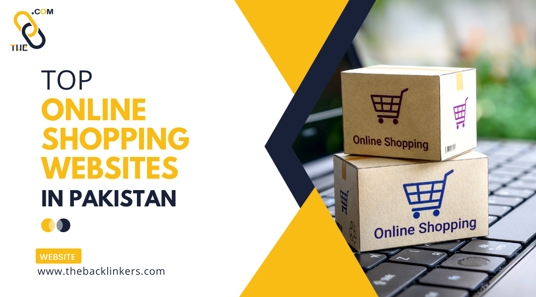 online shopping websites in Pakistan - The Backlinkers